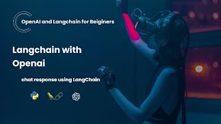 Langchain with OpenAI | Building Chat Applications with LangChain and OpenAI API