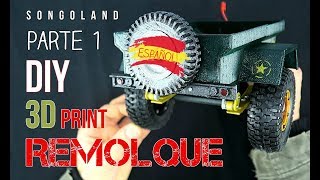 Remolque imprimido en 3D DIY para RC - off road [ Parte 1 ] @ Songoland