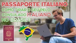 PASSAPORTE ITALIANO : COMO EMITIR O SEU PELO CONSULADO ITALIANO NO BRASIL  📕🌐