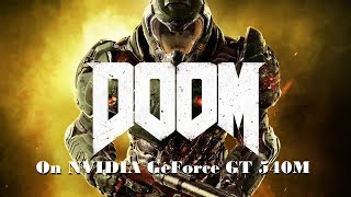 Doom 2016 [Multiplayer] on NVIDIA GeForce GT 540M