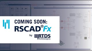 Coming soon: RSCAD FX [Teaser Video]