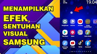 Cara Menampilkan Efek Sentuhan di Layar Android Samsung