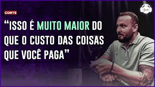 "ISSO É MUITO MAIOR DO QUE O CUSTO DAS COISAS QUE VOCÊ PAGA" - Cortes AçaíCast🎙️