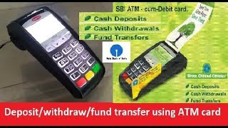 How to deposit/withdraw/fund transfer using ATM card at green channel counter......