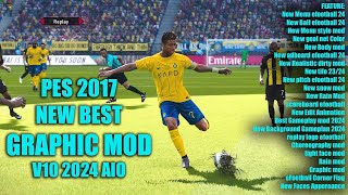 PES 2017 PC | MOD BEST GRAPHIC V10 ALL PATCH SUPPORT