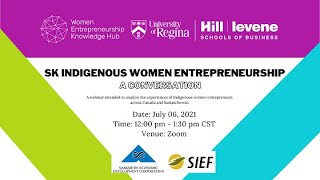 Saskatchewan Indigenous women entrepreneurship: A conversation