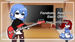 Fandoms React To Each Other || Part 2/? || Poppy Playtime And Sally Face ||