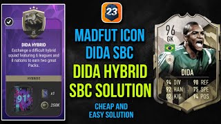 DIDA HYBRID SBC SOLUTION (Easiest Way Possible) || Madfut Icon Dida || Madfut 23