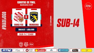 12h - Sub 14 Bangu/FCB ❎ Mendanha(Quartas de Final Baixada Cup )