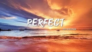 PERFECT -ED SHEERAN ( music vibes ) #song #perfect #musicxemotions