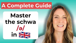 The Schwa - A Complete Guide | English Pronunciation