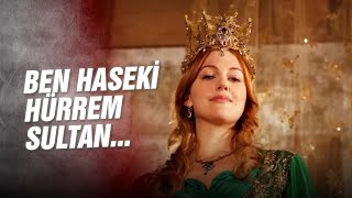 Ben Hürrem... Haseki Hürrem Sultan... 👑