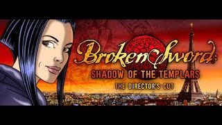 Broken Sword: Director's Cut Trailer