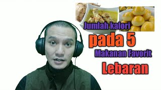 Kandungan Kalori pada 5 Makanan Favorit Lebaran