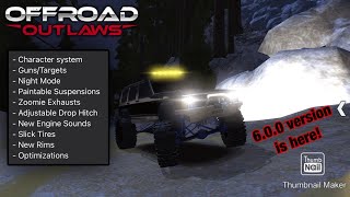 Offroad Outlaws (UPDATE) 6.0.0v is here! Let’s see what’s new for today!