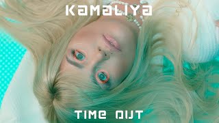 Kamaliya - Time Out