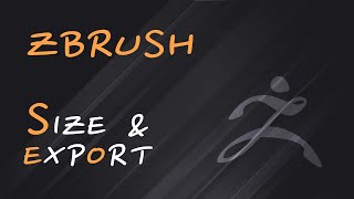 Размеры ZBrush и Экспорт (Export). Уроки на русском