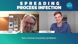 Spreading Process Infection through process-based Management || Roger Tregear || Process Pioneers