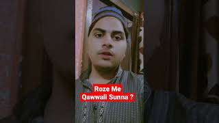 Roze Me Qawwali Sunna ? || #shorts