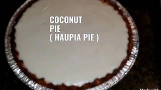 PIE DE COCO ( HAUPIA )..COCONUT PIE