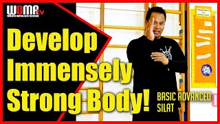 How To Develop Immensely Strong Body Structure SILAT