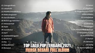 FIERSA BESARI - FULL KUMPULAN LAGU TERBARU 2021 [LAGU TERBAIK DAN PALING POPULER] 🎶🎶