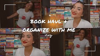 Book Haul + Organize my Shelves with Me