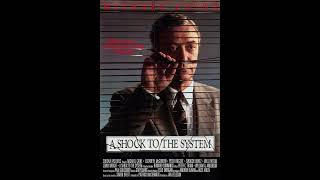 Movie Review: A Shock To The System (1990)