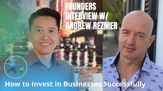 Tips for Investing in Businesses Successfully | Andrew Rezmer Interview