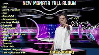 NEW MONATA Best of the best CAK SHODIQ | Karya H. Rhoma irama//Ramayana audio