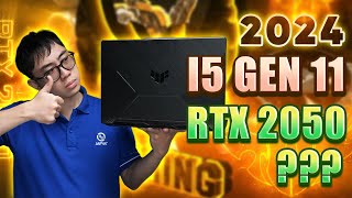 i5-11260H Và RTX 2050 Trong 2024? Chuyện Gì Cũng Có Lí Do Của Nó! | ASUS TUF Gaming F15