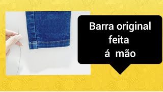 BARRA ORIGINAL FEITA A MÃO/BARRA DE CALÇA JEANS/BAINHA/TUTORIAL/ Rosiane Carneiro