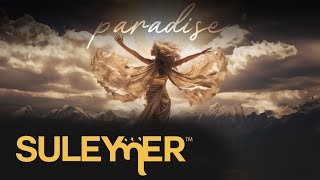 Suleymer x Efemero - Paradise ( Extended Version )