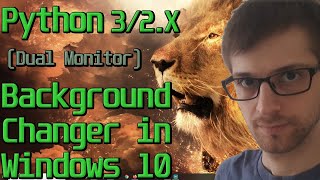 Python Background Changer in Windows 10 (Dual Monitor)