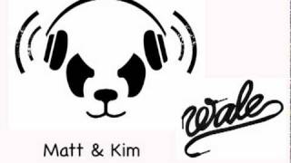 Matt & Kim, Wale- Good For Girls (The White Panda Remix)