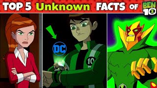 TOP 5 *UNKNOWN* Random Facts of BEN 10 [Part-3] | FAN 10K