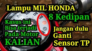 Lampu Mil Honda Kedip 8 Kali - Cek Bagian Ini Sebelum Ganti Sensor TP