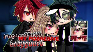 𝐏𝐫𝐞𝐠𝐧𝐚𝐧𝐭 with my 𝐏𝐨𝐬𝐬𝐞𝐬𝐢𝐯𝐞 𝑩𝒐𝒅𝒚𝒈𝒖𝒂𝒓𝒅𝒔 !? | GLMM | Gacha Life Mini Movie