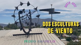 DOS ESCULTURAS DE VIENTO CINETICAS HARTO ARTE PEDRO AMARILLO