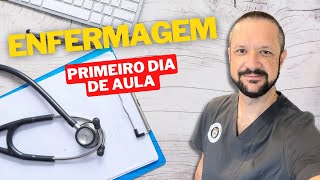 Primeiro dia de curso de Enfermagem (Orientação)