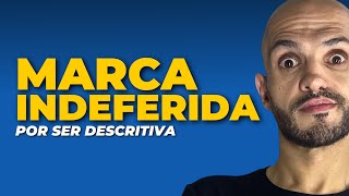 MARCA INDEFERIDA por Descritividade