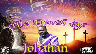 BIBLE LIE OF THE WEEK: THE DEATH OF OFFICER JOHANAN OF ISRAEL UNITED IN CHRIST#Deut7 #aboveallpeople