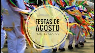 FESTAS DE AGOSTO E CATOPÊS EM MONTES CLAROS - MG