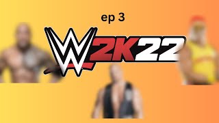 Episode 3 WWE 2k22 my player