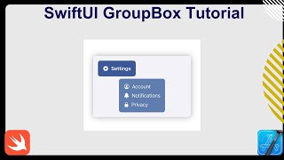 SwiftUI GroupBox - Everything You Need to Know