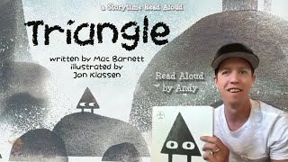 TRIANGLE by Mac Barnett | READ ALOUD by Andy