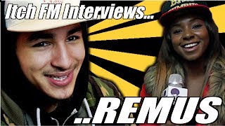 Remus - Itch FM Interview