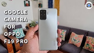 Google Camera For Oppo F19 Pro | Gcam for Oppo F19 Pro