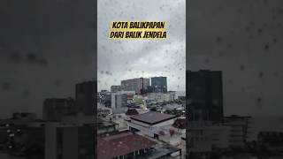 Ada yang Rindu dengan Kota Balikpapan. Rindu Tentangmu Tak Pernah Pergi