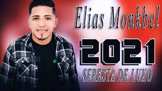 ELIAS MONKBEL SÃO JOÃO 2021  CD COMPLETO ATUALIZADO